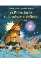 Les P'tites Poules et la cabane maléfique - tome 15