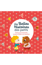 Les Belles Histoires des Petits à lire et écouter avant d'aller se coucher