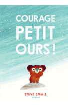 Courage, petit ours !