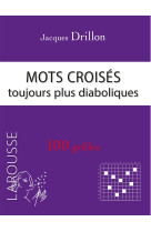 MOTS CROISES TOUJOURS PLUS DIABOLIQUES J DRILLON