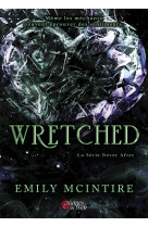 WRETCHED : LA SERIE NEVER AFTER