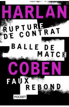 Rupture de contrat / Balle de match / Faux rebond - Collector