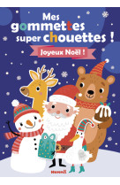 Mes gommettes super chouettes ! Joyeux Noël ! (Père Noël et animaux)