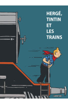 Hergé, Tintin et les trains