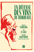 En défense des vins de Bordeaux