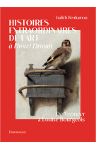 Histoires extraordinaires de l'art à l'hôtel Drouot