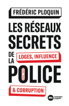 Les réseaux secrets de la police