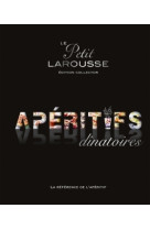 PETIT LAROUSSE DES APERITIFS DINATOIRES COLLECTOR