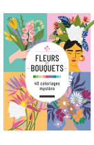 Fleurs et bouquets : 40 coloriages mystère