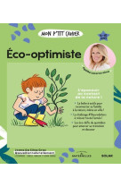 Mon p'tit cahier Eco-optimiste