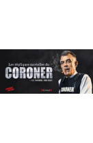 Les Répliques mortelles du Coroner