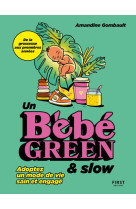 Bébé green & slow