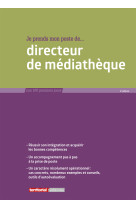 Je prends mon poste de directeur de médiathèque