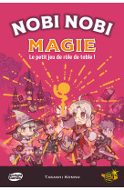 Nobi Nobi Magie, le petit jeu de rôle sur table