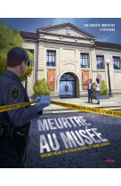 Mon dossier d'enquête - Meurtre au musée