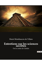 Entretiens sur les sciences secrètes