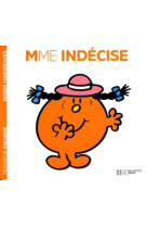 Madame Indécise