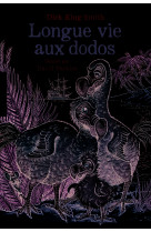 Longue vie aux dodos