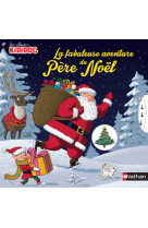 La fabuleuse aventure du Père Noël