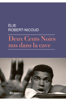 Deux Cents Noirs nus dans la cave