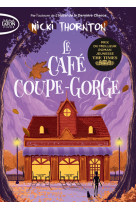 Le café coupe-gorge