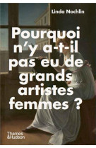 Pourquoi n'y a-t-il pas eu de grands artistes femmes ?