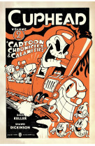 Cuphead Volume 2: Cartoon Chronicles & Calamities /anglais