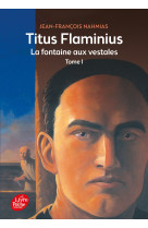 Titus Flaminius - Tome 1 - La Fontaine aux vestales