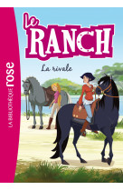 Le Ranch 02 - La rivale