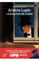 Arsène Lupin, le bouchon de cristal - Texte abrégé