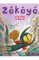 Zékéyé et le singe de Cocodi