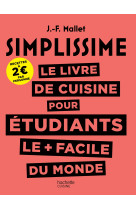 SIMPLISSIME Le livre de cuisine pour les étudiants le + facile du monde