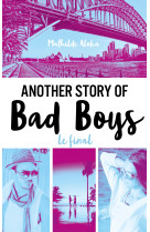 Another story of bad boys - Le final