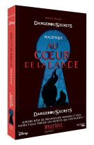 Disney Dangerous Secrets - Maléfique : Au coeur de la Lande