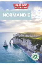 Normandie Guide Un Grand Week-end