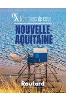 Nos coups de coeur en Nouvelle-Aquitaine