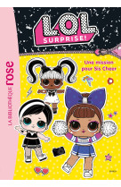 L.O.L. Surprise ! 15 - Une mission pour Sis Cheer