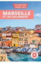 Marseille Guide Un Grand Week-end