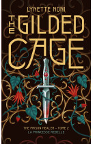 The Prison Healer - tome 2 - The Gilded Cage