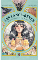 Les Lance-Rêves - tome 1 - Le secret des Dandelion