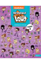 Bienvenue chez les Loud - Cherche et trouve vol. 2