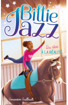 Billie Jazz - Tome 12 - Du rêve à  la réalité