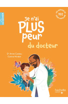 Je n'ai plus peur du docteur