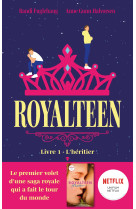 Royalteen - tome 1 - L'héritier