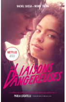 Les Liaisons dangereuses - le roman du film Netflix avec des bonus exclusifs