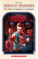 Stranger Things : Héros et Monstres (25 fins possibles à choisir)