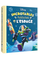 DISNEY - Incroyables histoires de l'espace