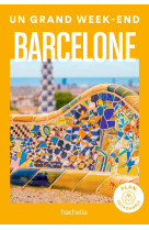 Barcelone Guide Un Grand Week-end