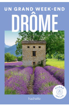 UN GRAND WEEK-END DRÔME