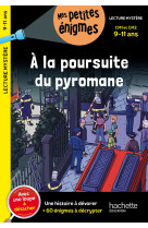 À la poursuite du pyromane - CM1 et CM2 - Cahier de vacances 2024